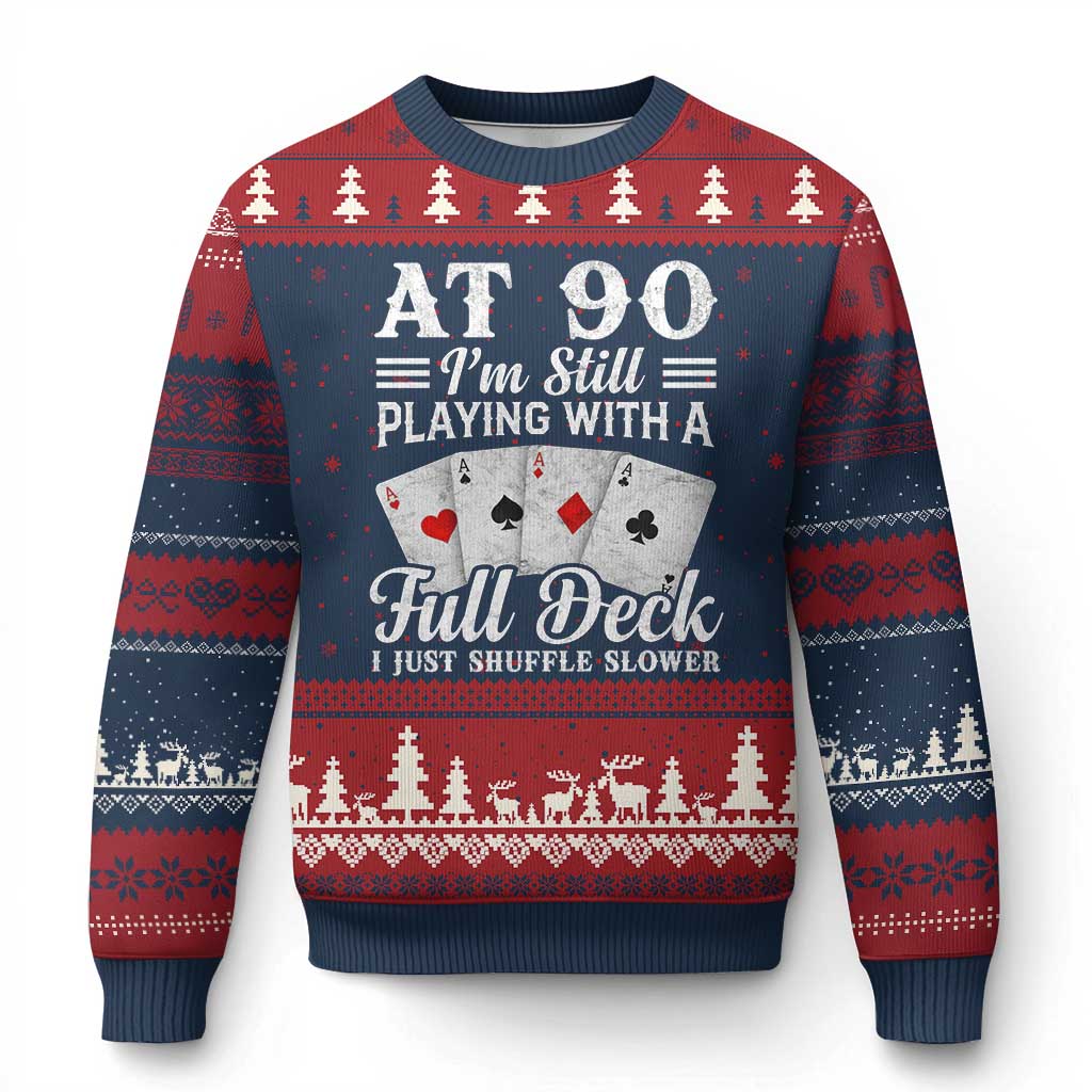 90th Birthday Poker Lover Ugly Christmas Sweater At 90 I Am Still Playing With A Full Deck I Just Shuffle Slower TS11 Navy Red Print Your Wear