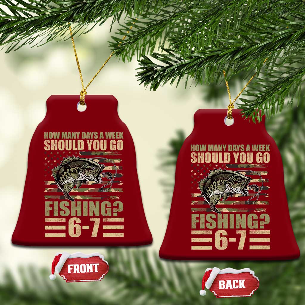 Fishing 67 Meme Ceramic Ornament How Many Days A Week Should You Go Fishing Camo Flag TS11 Print Your Wear
