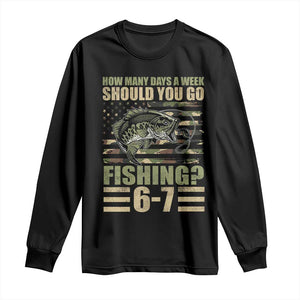 Fishing 67 Meme Long Sleeve Shirt How Many Days A Week Should You Go Fishing Camo Flag TS11 Black Print Your Wear