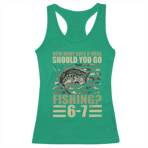 Fishing 67 Meme Racerback Tank Top How Many Days A Week Should You Go Fishing Camo Flag TS11 Irish Green Print Your Wear