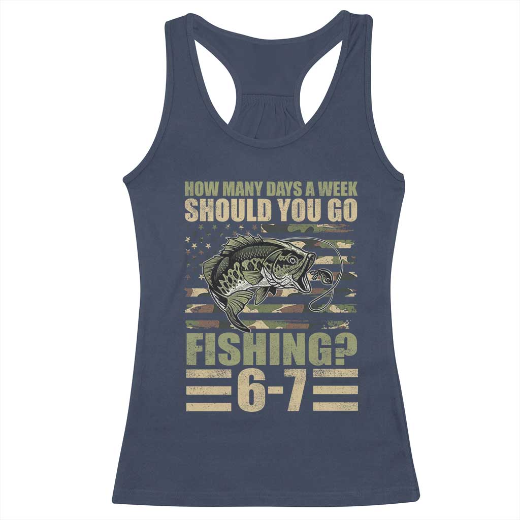 Fishing 67 Meme Racerback Tank Top How Many Days A Week Should You Go Fishing Camo Flag TS11 Navy Print Your Wear
