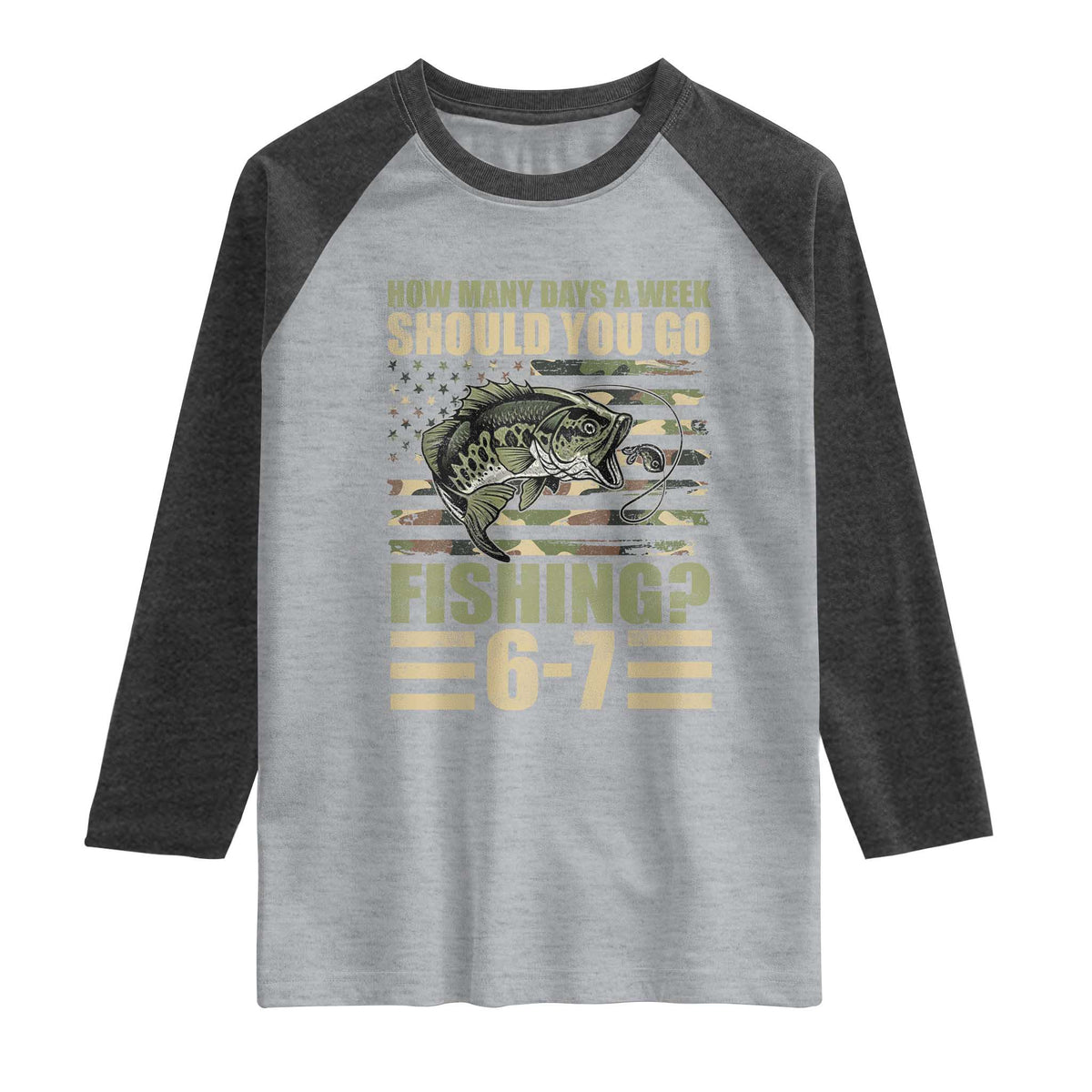 Fishing 67 Meme Raglan Shirt How Many Days A Week Should You Go Fishing Camo Flag TS11 Heather Gray Heather Charcoal Print Your Wear