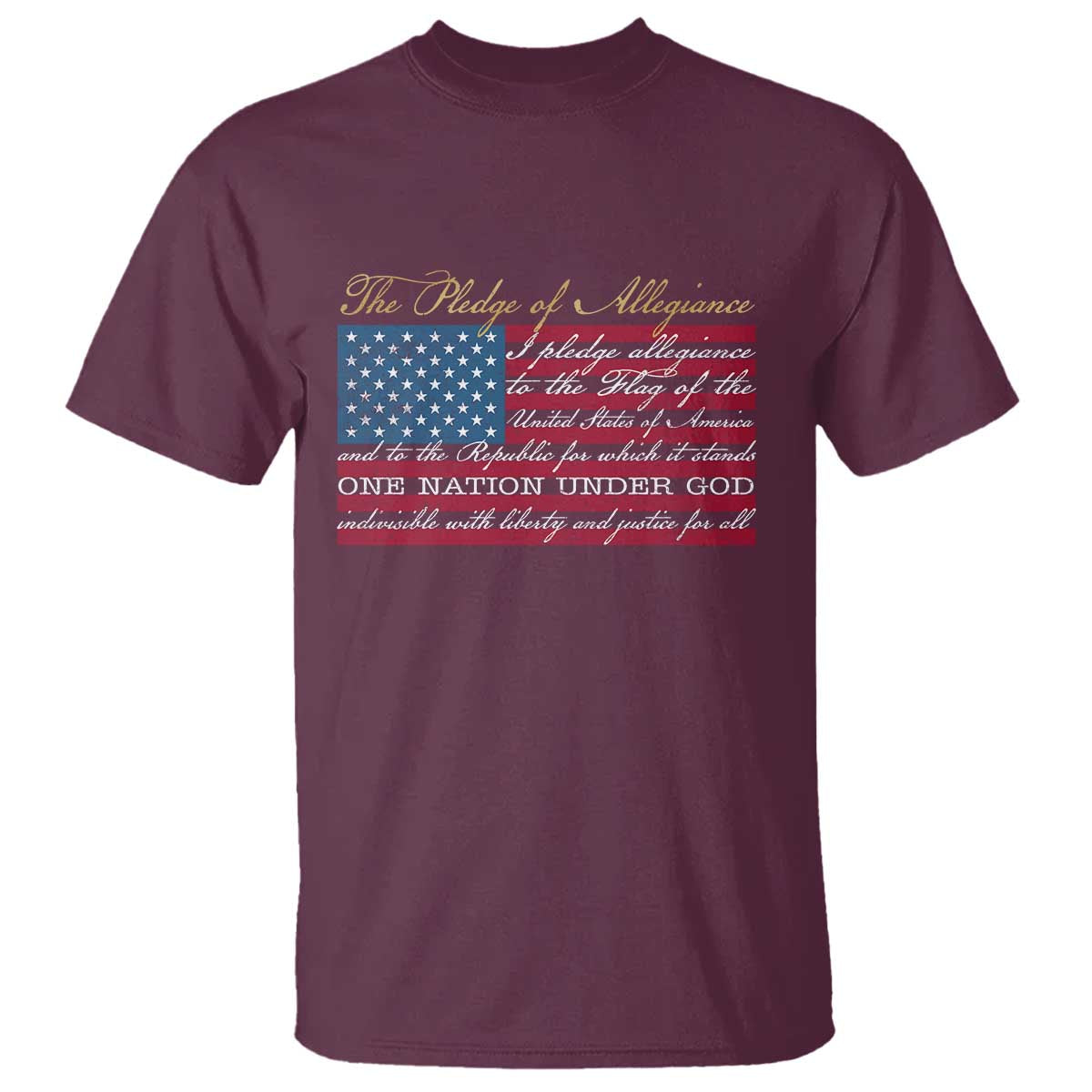 The Pledge of Allegiance T Shirt US Military Veteran Patriotic American Flag TS11 Maroon Print Your Wear