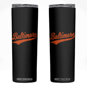 Baltimore Script Retro Baseball Sport Lovers City Pride Skinny Tumbler TS11 Black Print Your Wear
