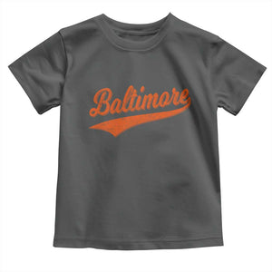 Baltimore Script Retro Baseball Sport Lovers City Pride Toddler T Shirt TS11 Dark Heather Print Your Wear