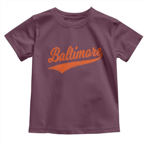 Baltimore Script Retro Baseball Sport Lovers City Pride Toddler T Shirt TS11 Maroon Print Your Wear