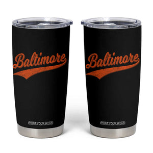 Baltimore Script Retro Baseball Sport Lovers City Pride Tumbler Cup TS11 Black Print Your Wear