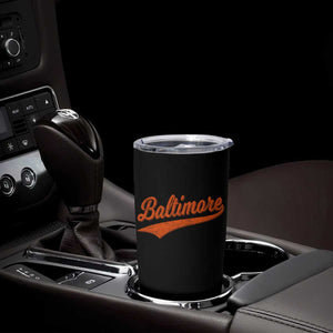 Baltimore Script Retro Baseball Sport Lovers City Pride Tumbler Cup TS11 Print Your Wear