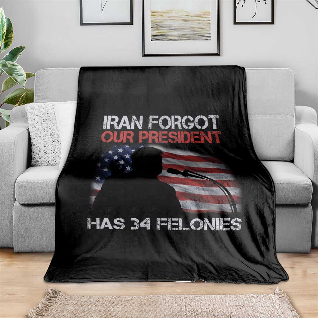 Iran Forgot Our President Has 34 Felonies Throw Blanket Funny Political Satire Vintage American Flag TS11 Print Your Wear