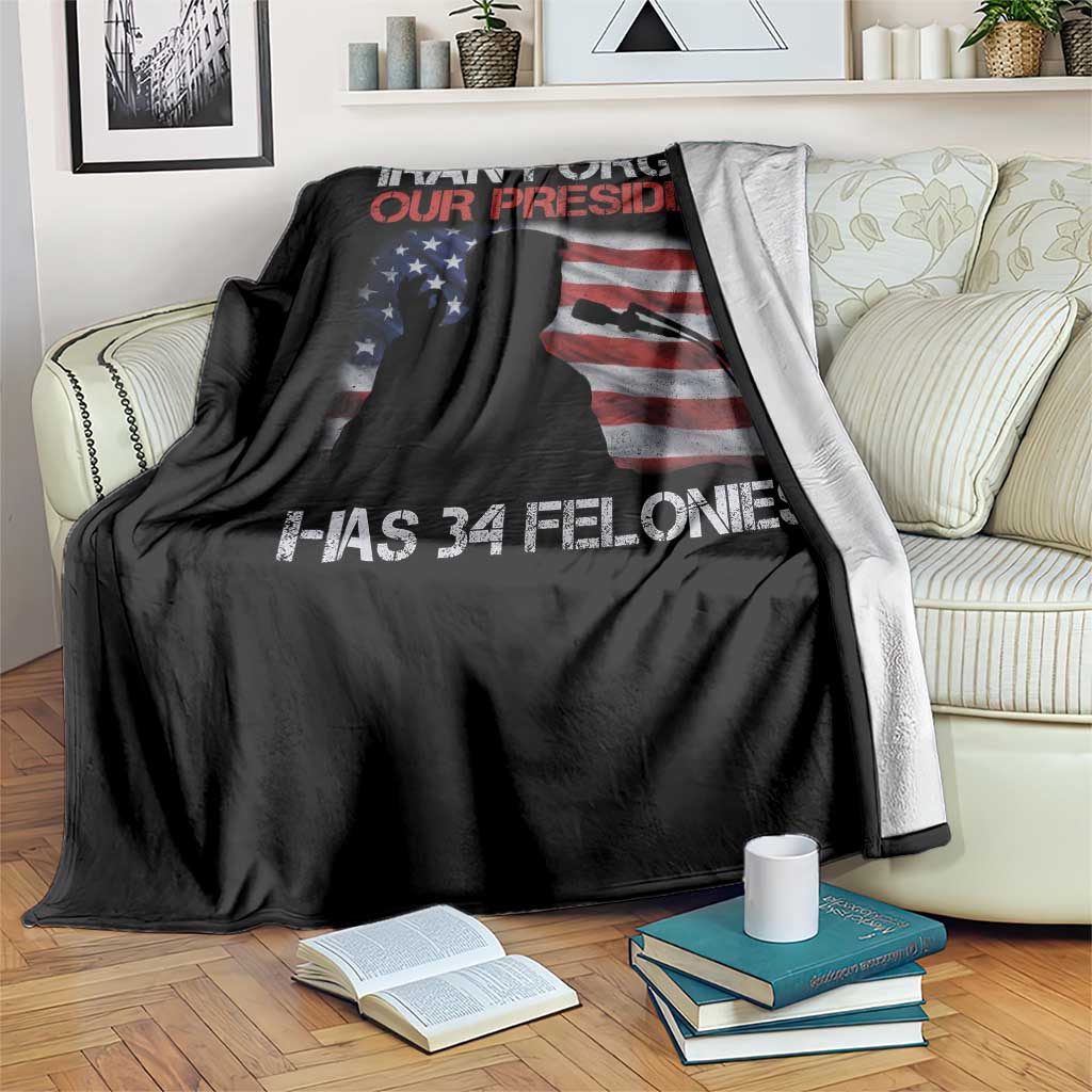 Iran Forgot Our President Has 34 Felonies Throw Blanket Funny Political Satire Vintage American Flag TS11 Print Your Wear