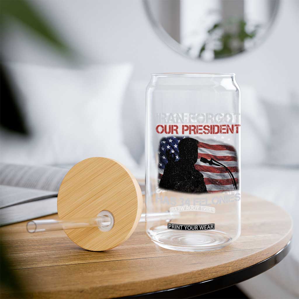 Iran Forgot Our President Has 34 Felonies Glass Can Funny Political Satire Vintage American Flag TS11 Print Your Wear