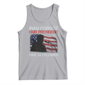 Iran Forgot Our President Has 34 Felonies Tank Top Funny Political Satire Vintage American Flag TS11 Athletic Heather Print Your Wear