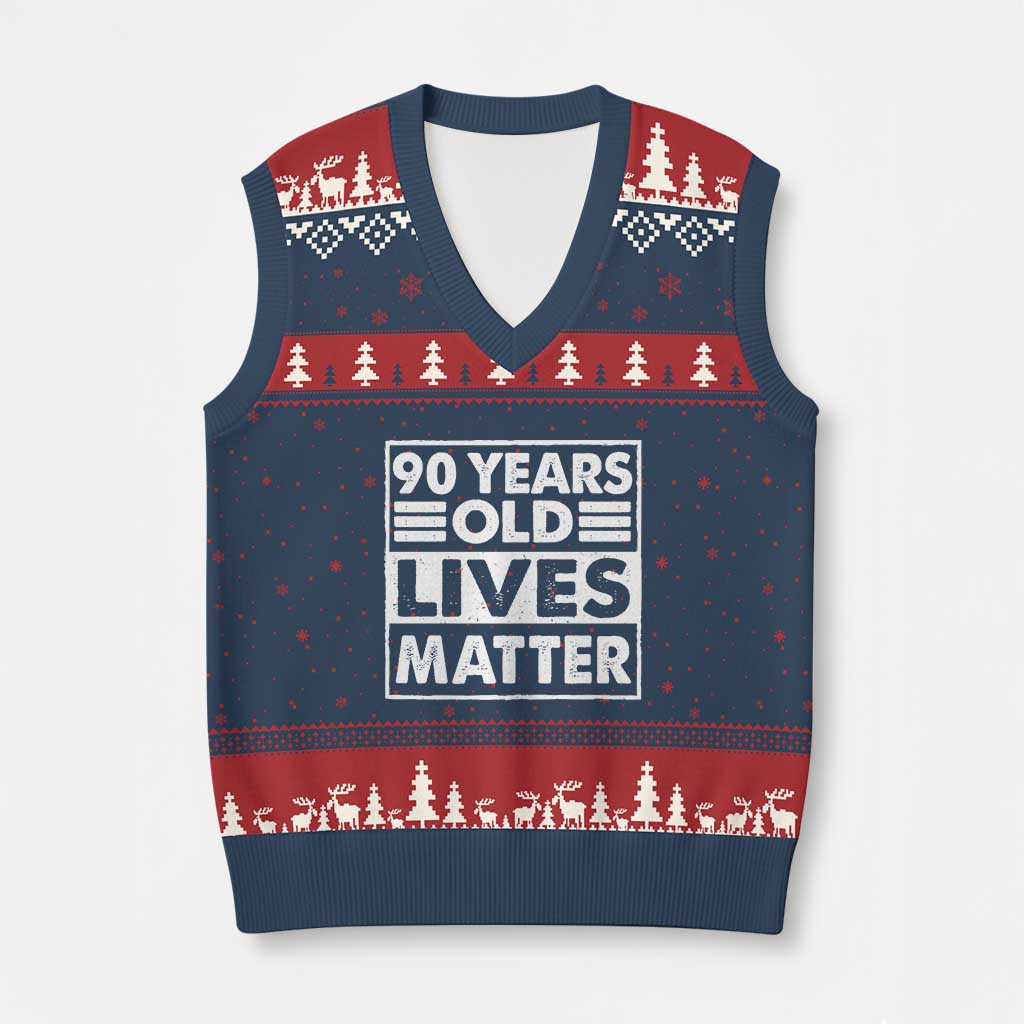 90th Birthday V-Neck Knit Sweater Vest 90 Years Old Lives Matter Elderly Senior TS11 Navy Red Print Your Wear