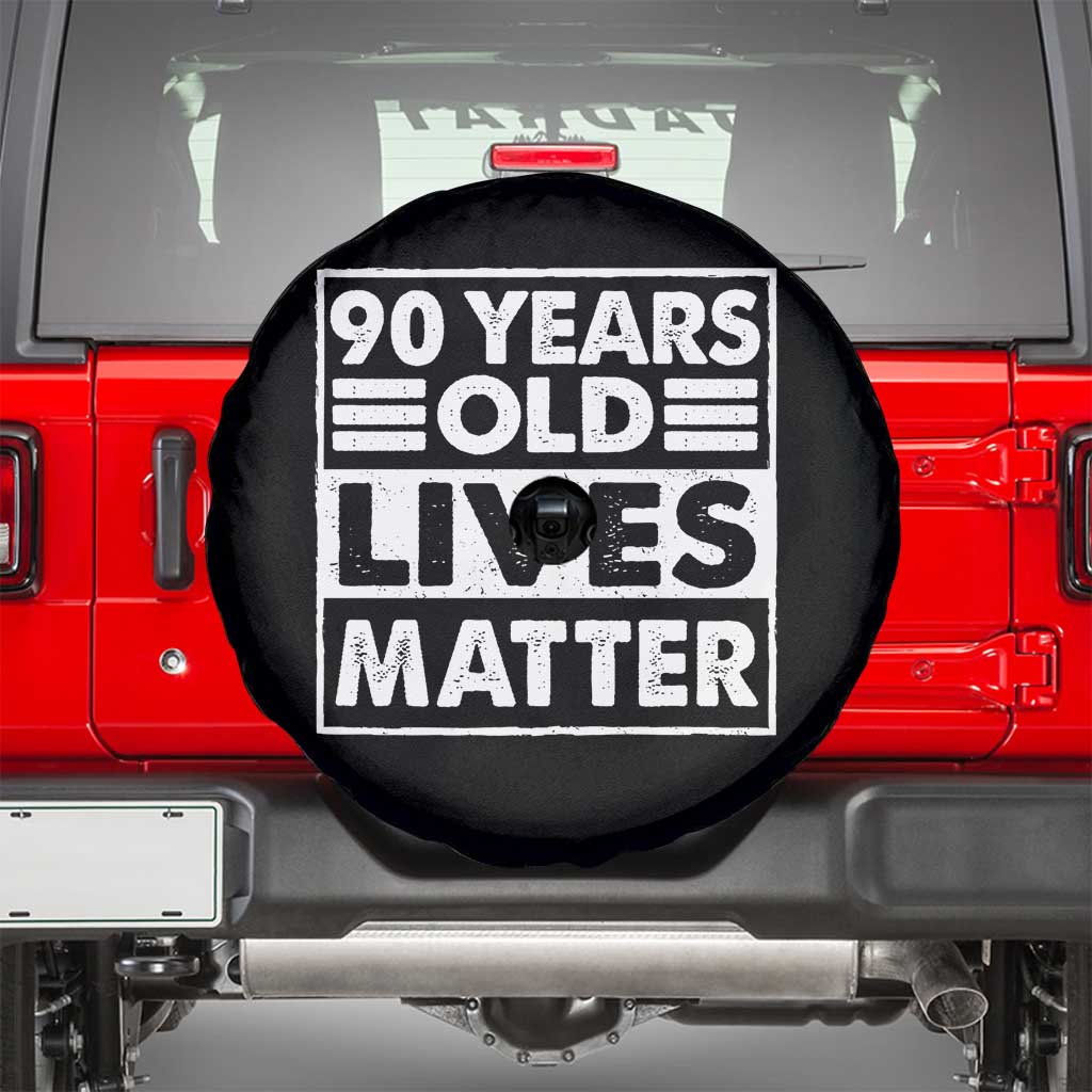 90th Birthday Spare Tire Cover 90 Years Old Lives Matter Elderly Senior TS11 Black Print Your Wear