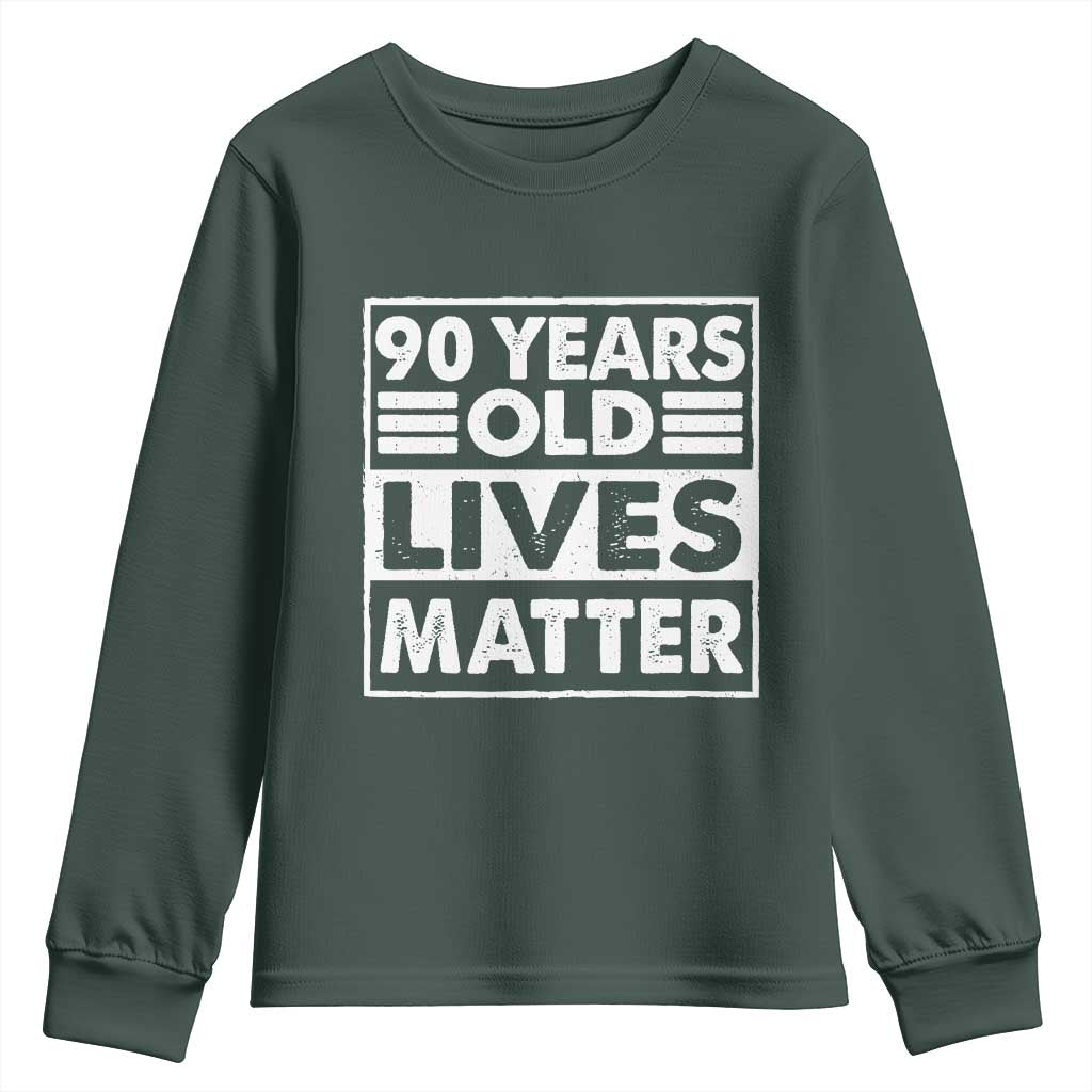 90th Birthday Youth Sweatshirt 90 Years Old Lives Matter Elderly Senior TS11 Dark Forest Green Print Your Wear
