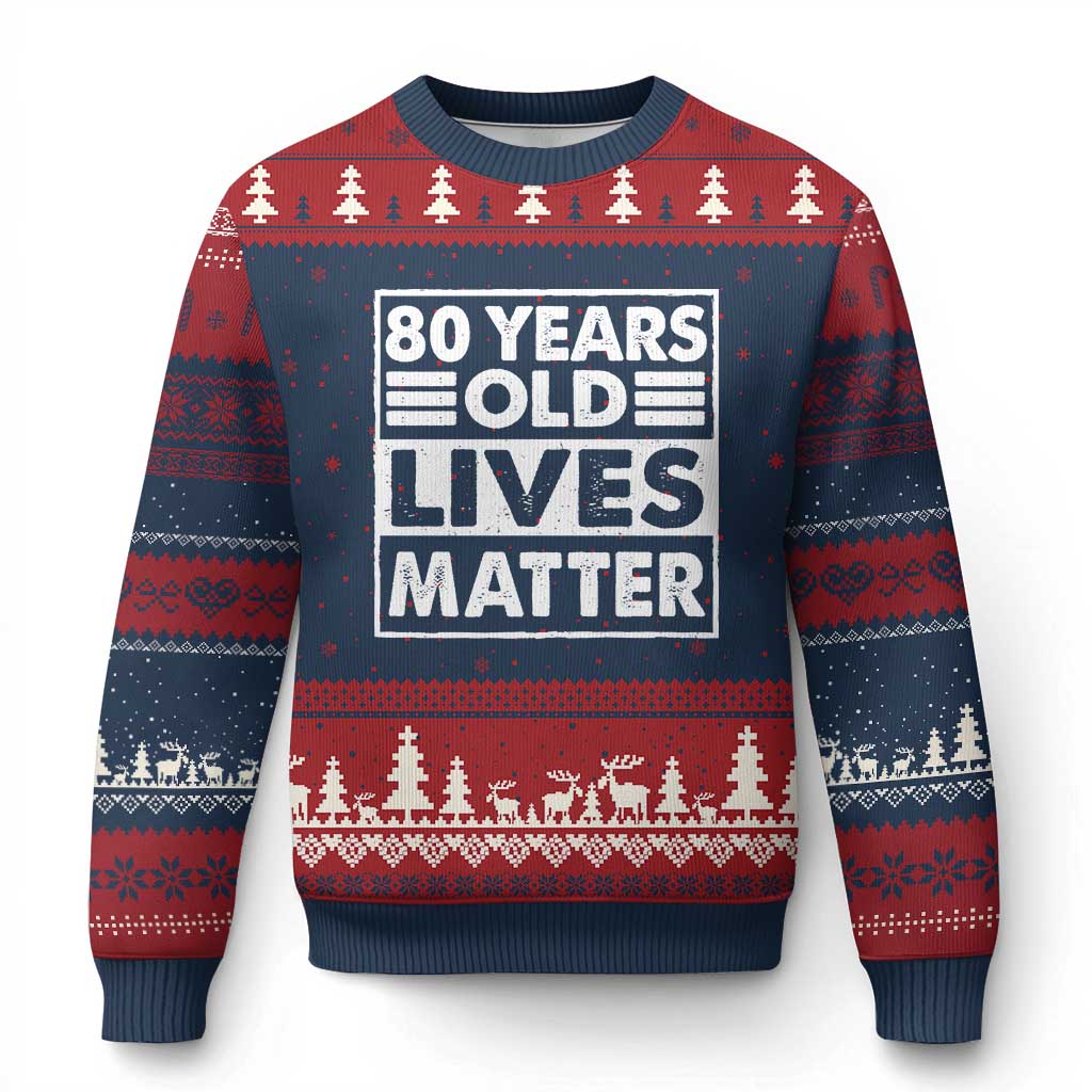 80th Birthday Ugly Christmas Sweater 80 Years Old Lives Matter Elderly Senior TS11 Navy Red Print Your Wear