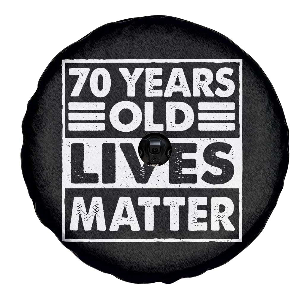 70th Birthday Spare Tire Cover 70 Years Old Lives Matter Elderly Senior TS11 Print Your Wear