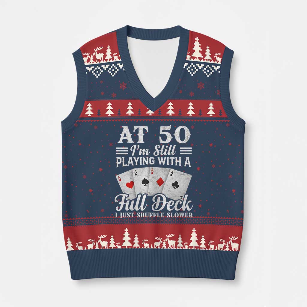 50th Birthday Poker Lover V-Neck Knit Sweater Vest At 50 I Am Still Playing With A Full Deck I Just Shuffle Slower TS11 Navy Red Print Your Wear