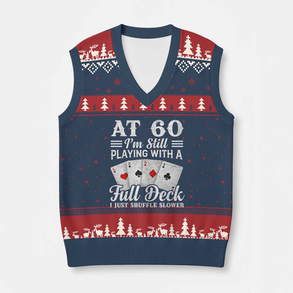 60th Birthday Poker Lover V-Neck Knit Sweater Vest At 60 I Am Still Playing With A Full Deck I Just Shuffle Slower TS11 Navy Red Print Your Wear