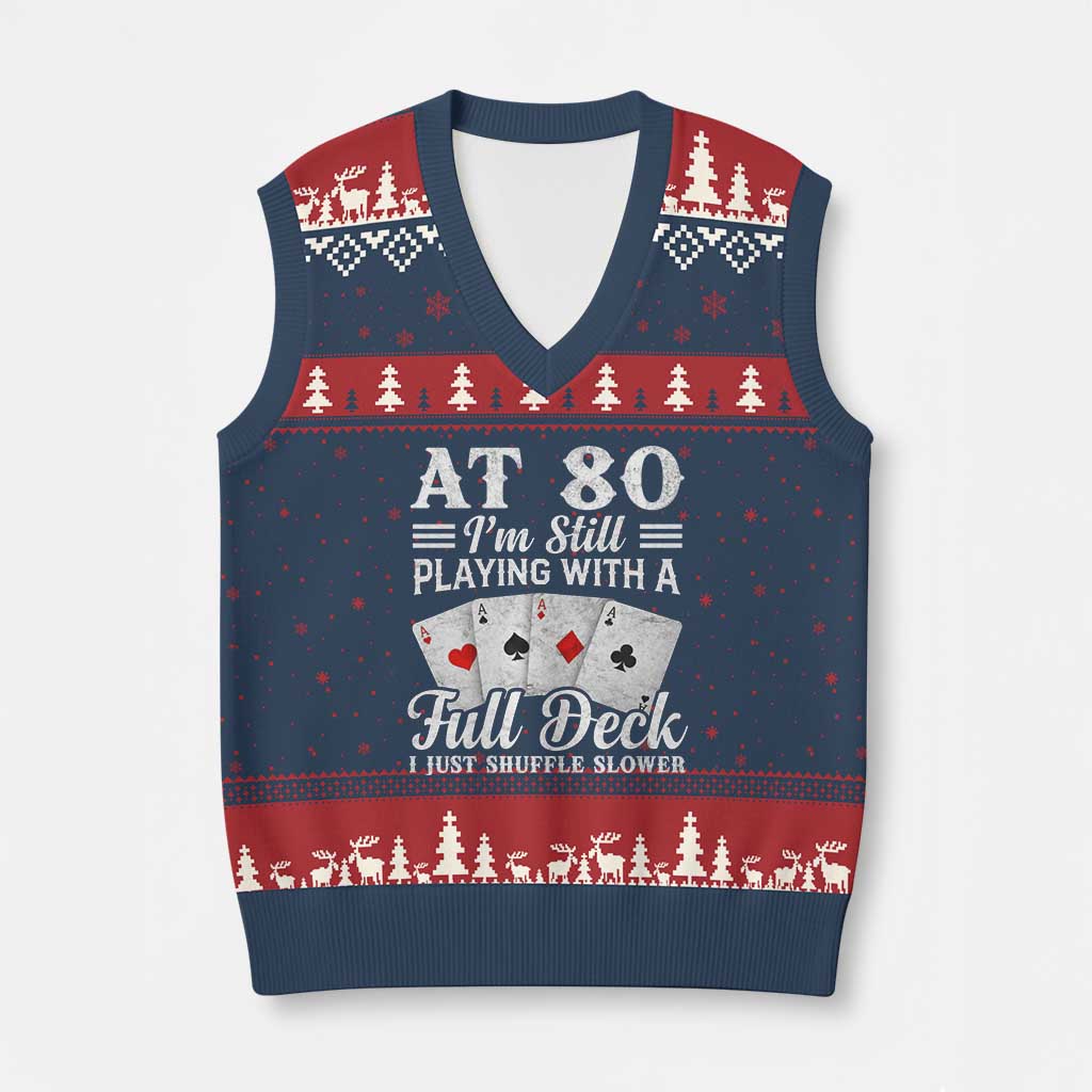 80th Birthday Poker Lover V-Neck Knit Sweater Vest At 80 I Am Still Playing With A Full Deck I Just Shuffle Slower TS11 Navy Red Print Your Wear
