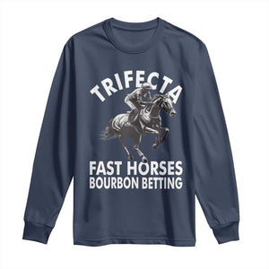 Funny Trifecta Fast Horses Bourbon Betting Long Sleeve Shirt Horse Racing Betting TS11 Navy Print Your Wear