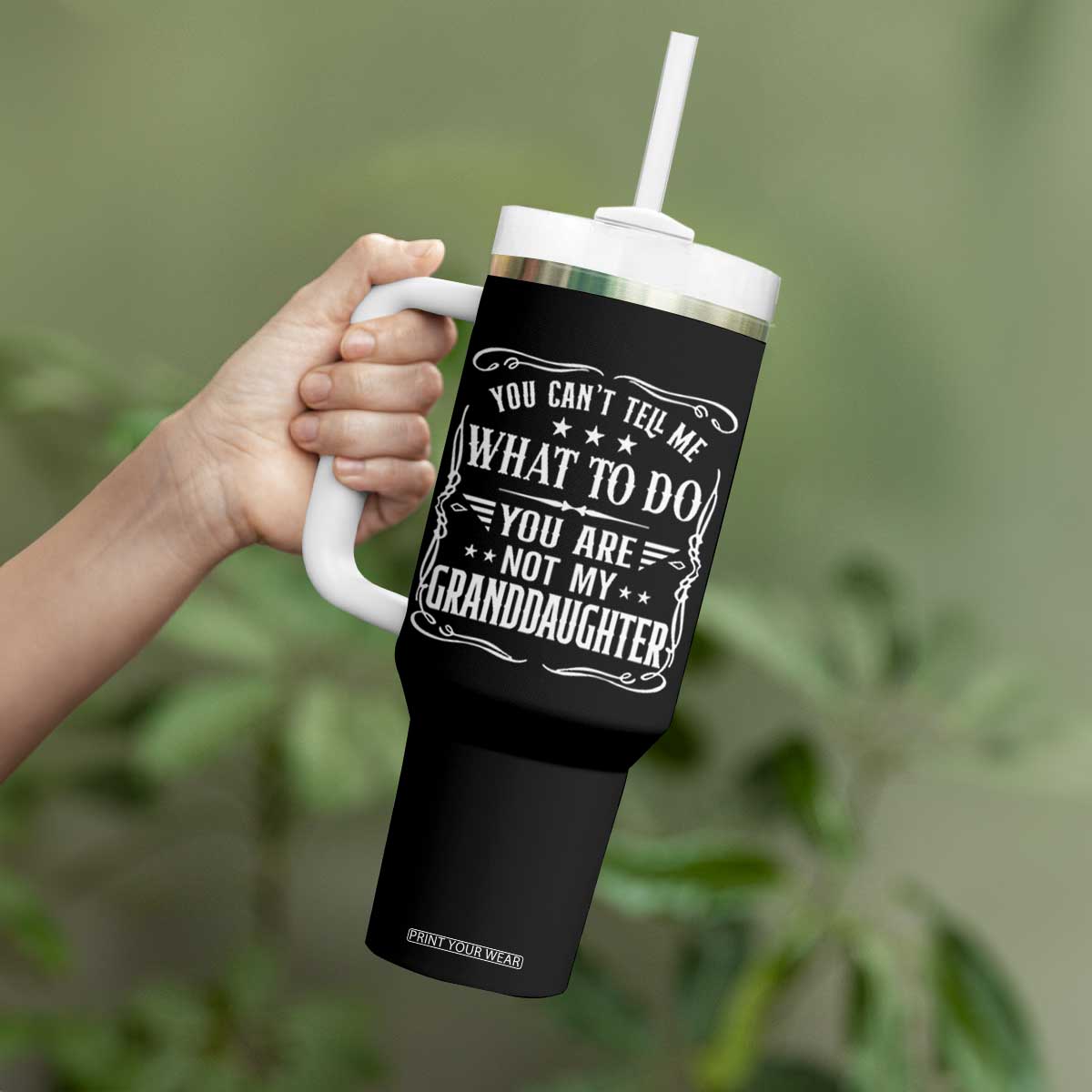 You Cant Tell Me What To Do You Are Not My Granddaughter Tumbler With Handle Funny Girl Grandpa Fathers Day Gifts