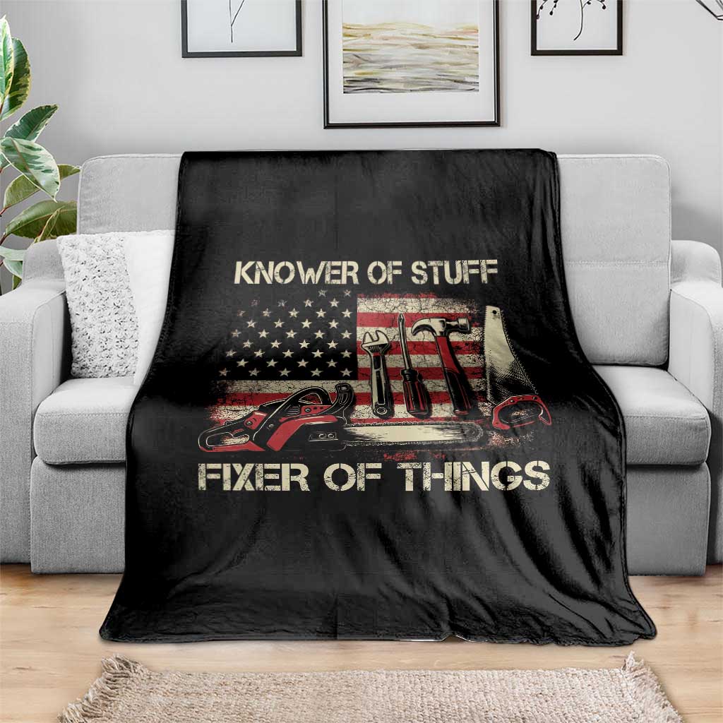 Knower Of Stuff Fixer Of Things Throw Blanket Funny Handyman Fathers Day American Flag TS11 Print Your Wear