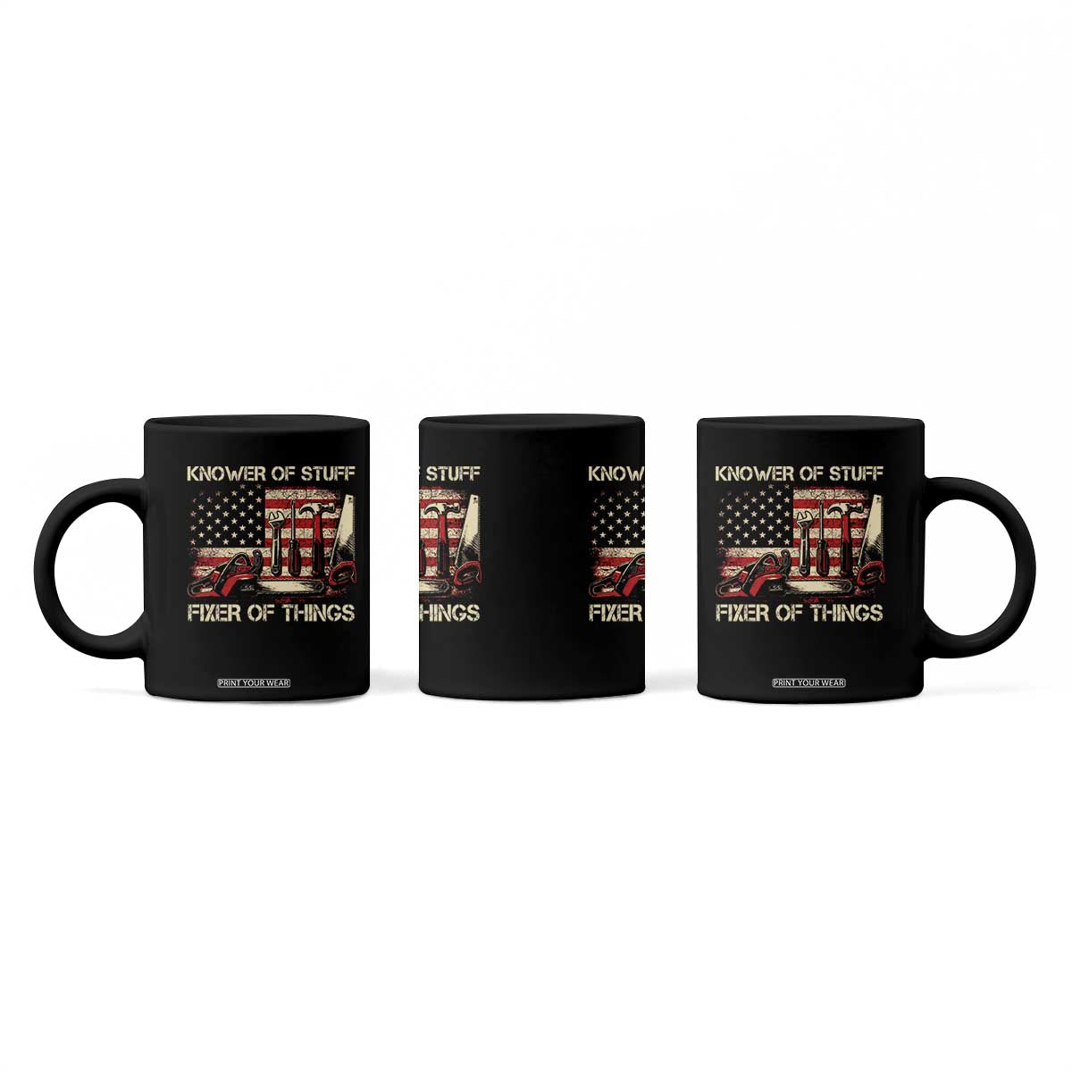 Knower Of Stuff Fixer Of Things Coffee Mug Funny Handyman Fathers Day American Flag TS11 Print Your Wear