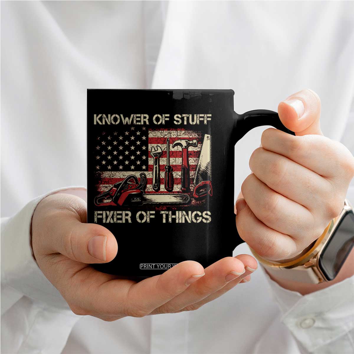 Knower Of Stuff Fixer Of Things Coffee Mug Funny Handyman Fathers Day American Flag TS11 Print Your Wear