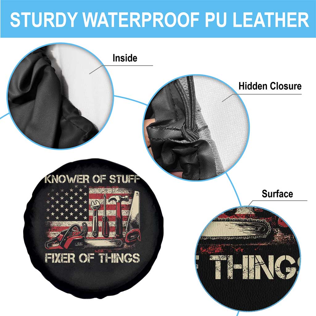 Knower Of Stuff Fixer Of Things Spare Tire Cover Funny Handyman Fathers Day American Flag TS11 Print Your Wear