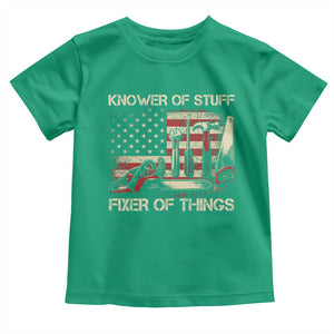 Knower Of Stuff Fixer Of Things Toddler T Shirt Funny Handyman Fathers Day American Flag TS11 Irish Green Print Your Wear