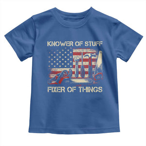 Knower Of Stuff Fixer Of Things Toddler T Shirt Funny Handyman Fathers Day American Flag TS11 Royal Blue Print Your Wear