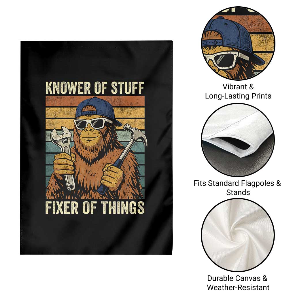 Knower Of Stuff Fixer Of Things Garden Flag Mechanic Bigfoot Dad TS11 Print Your Wear