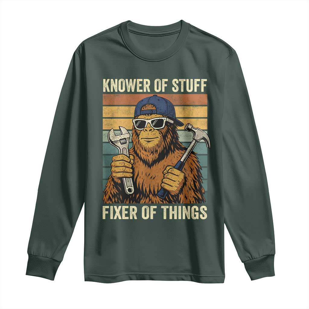Knower Of Stuff Fixer Of Things Long Sleeve Shirt Mechanic Bigfoot Dad TS11 Dark Forest Green Print Your Wear