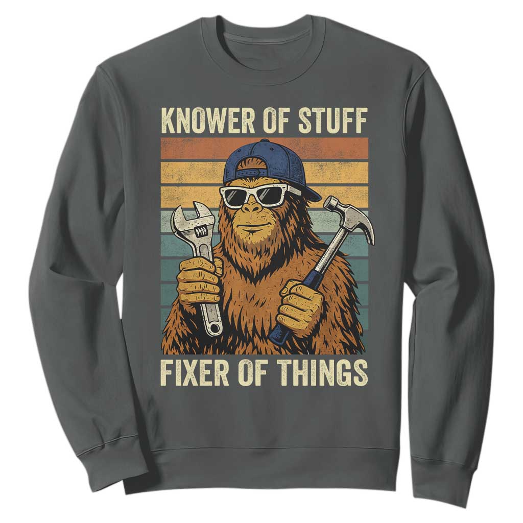 Knower Of Stuff Fixer Of Things Sweatshirt Mechanic Bigfoot Dad TS11 Dark Heather Print Your Wear