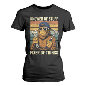 Knower Of Stuff Fixer Of Things T Shirt For Women Mechanic Bigfoot Dad TS11 Black Print Your Wear