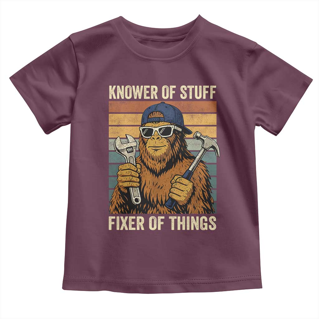 Knower Of Stuff Fixer Of Things Toddler T Shirt Mechanic Bigfoot Dad TS11 Maroon Print Your Wear