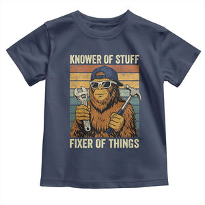 Knower Of Stuff Fixer Of Things Toddler T Shirt Mechanic Bigfoot Dad TS11 Navy Print Your Wear
