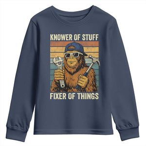 Knower Of Stuff Fixer Of Things Youth Sweatshirt Mechanic Bigfoot Dad TS11 Navy Print Your Wear