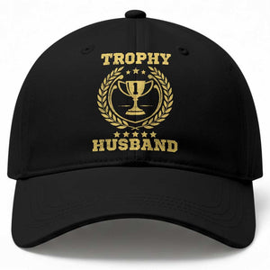 Trophy Husband Baseball Cap Funny Hubby Groom Humor Marriage Anniversary