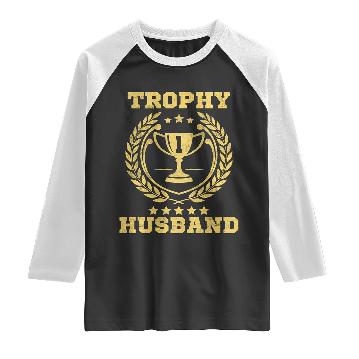Trophy Husband Raglan Shirt Funny Hubby Groom Humor Marriage Anniversary
