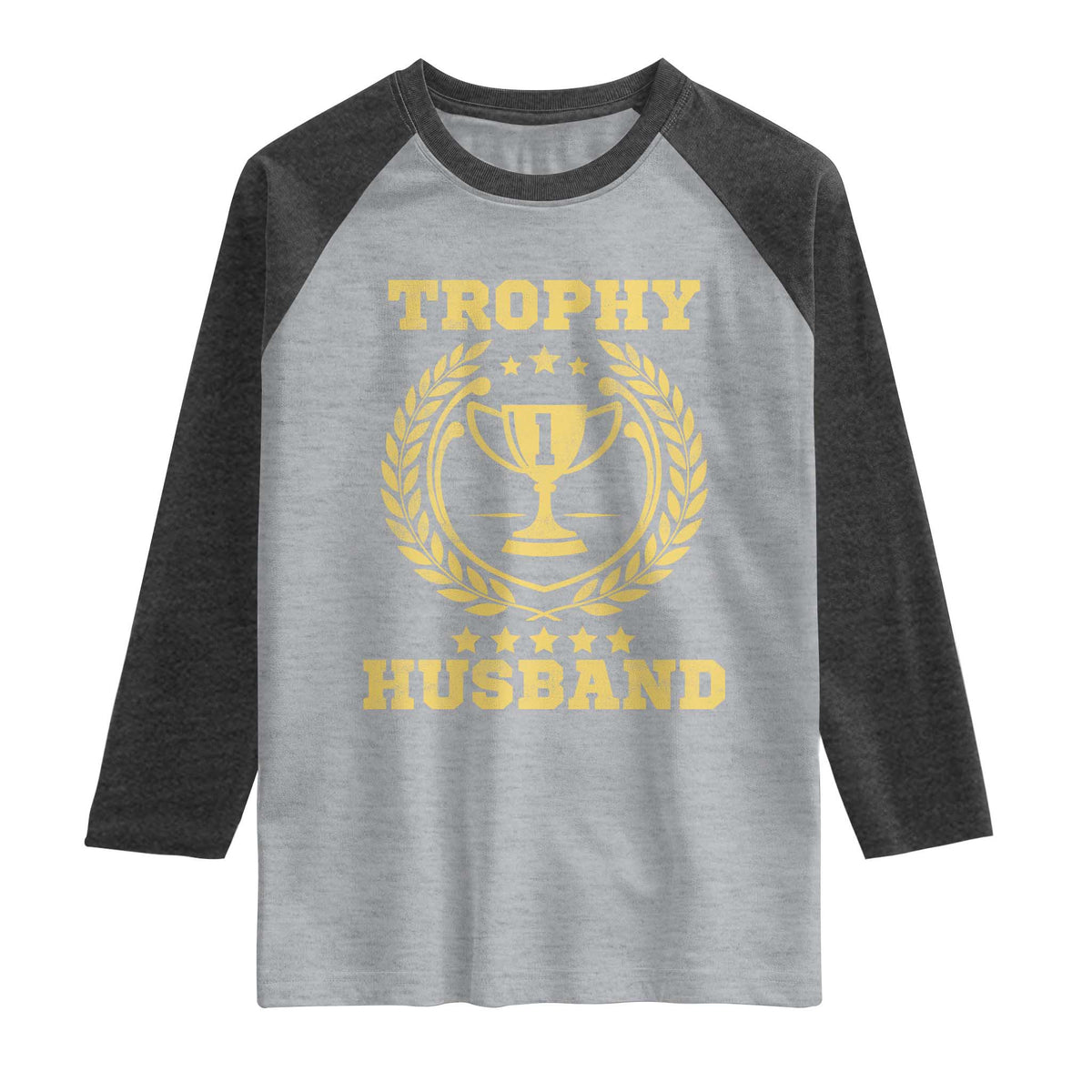 Trophy Husband Raglan Shirt Funny Hubby Groom Humor Marriage Anniversary