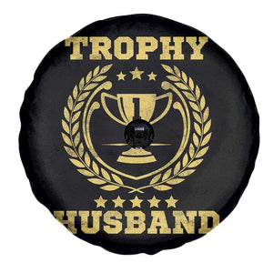 Trophy Husband Spare Tire Cover Funny Hubby Groom Humor Marriage Anniversary TS11 Print Your Wear