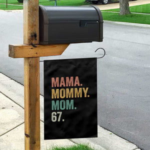 Mama Mommy Mom 67 Garden Flag Funny Six Seven Mother's Day TS11 Print Your Wear