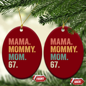 Mama Mommy Mom 67 Ceramic Ornament Funny Six Seven Mother's Day TS11 Print Your Wear