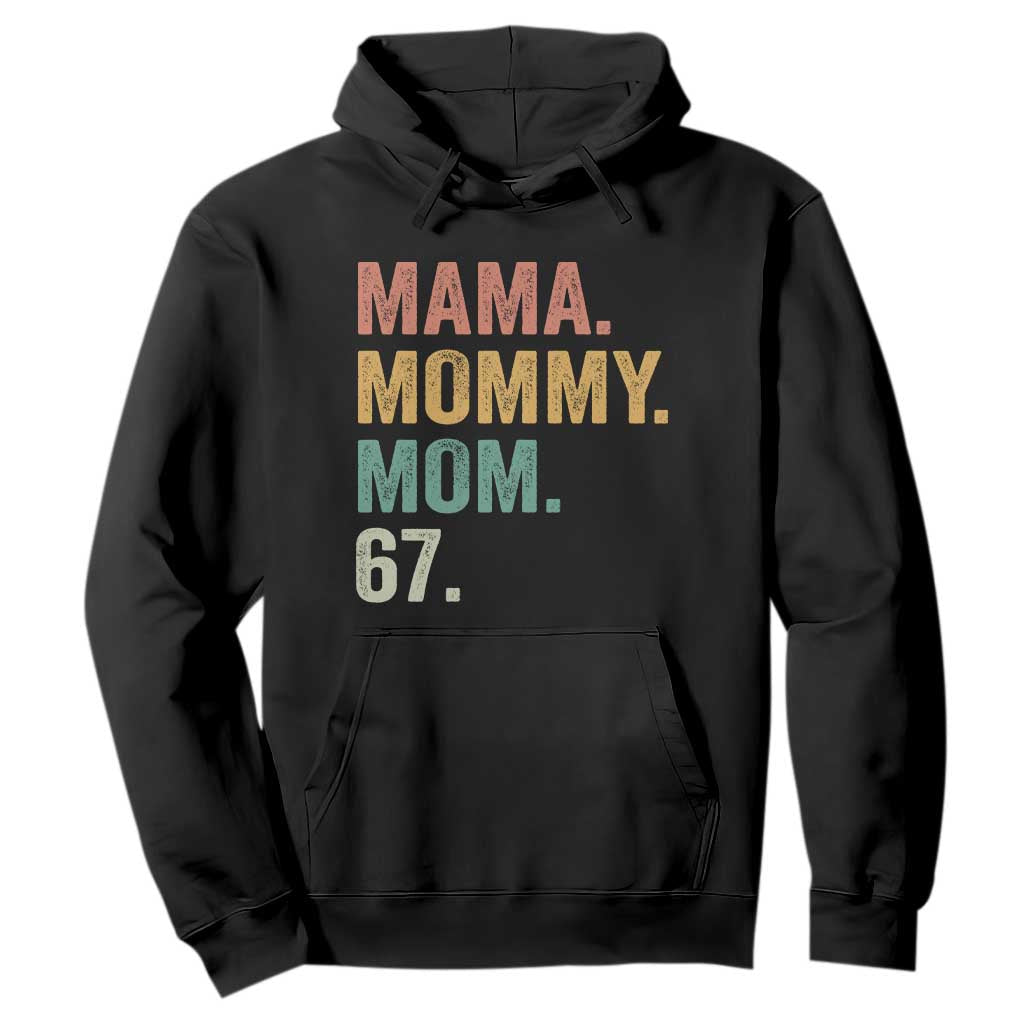 Mama Mommy Mom 67 Hoodie Funny Six Seven Mother's Day TS11 Black Print Your Wear