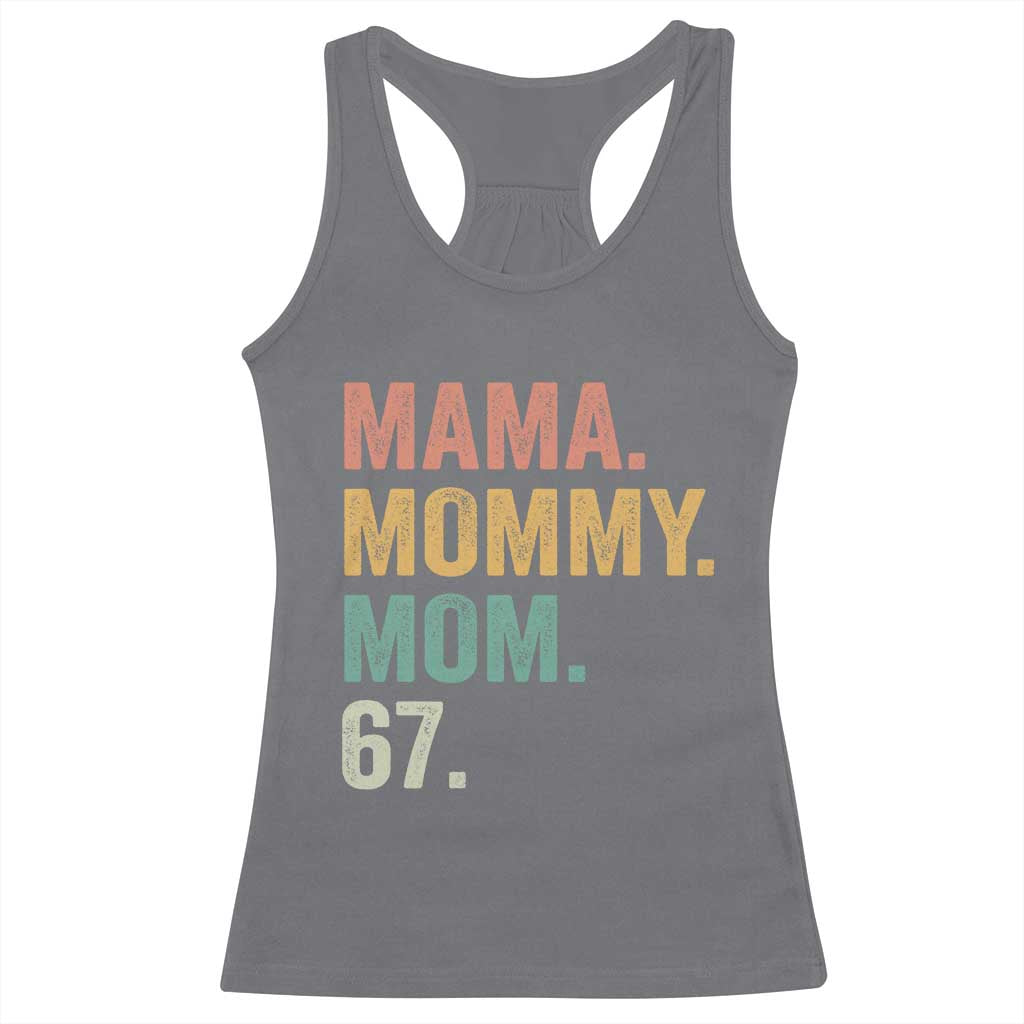 Mama Mommy Mom 67 Racerback Tank Top Funny Six Seven Mother's Day TS11 Charcoal Print Your Wear