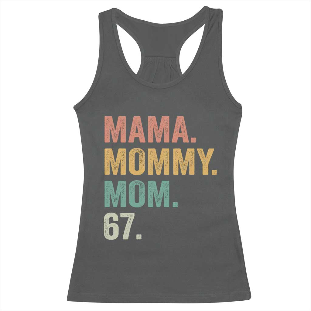 Mama Mommy Mom 67 Racerback Tank Top Funny Six Seven Mother's Day TS11 Dark Heather Print Your Wear