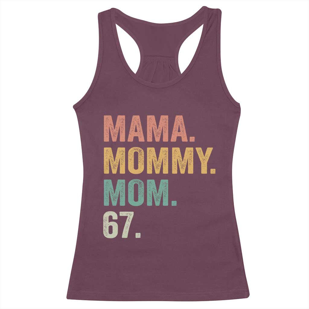 Mama Mommy Mom 67 Racerback Tank Top Funny Six Seven Mother's Day TS11 Maroon Print Your Wear
