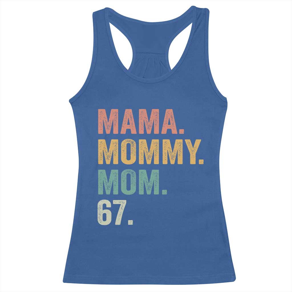 Mama Mommy Mom 67 Racerback Tank Top Funny Six Seven Mother's Day TS11 Royal Blue Print Your Wear